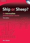 Ship or Sheep?: An Intermediate Pronunciation Course [With 4 CDs]