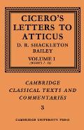 Cicero: Letters to Atticus: Volume 1, Books 1-2