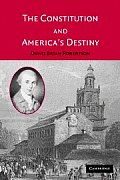 The Constitution and America's Destiny