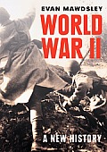 World War II A New History