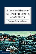 Concise History of the United States of America