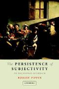 Persistence of Subjectivity On the Kantian Aftermath