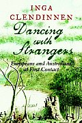 Dancing with Strangers Europeans & Australians at First Contact