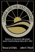 Canada and the Gold Standard: Balance of Payments Adjustment Under Fixed Exchange Rates, 1871-1913