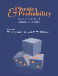Physics and Probability: Essays in Honor of Edwin T. Jaynes