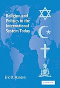 Religion and Politics in the International System Today