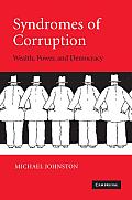 Syndromes of Corruption Wealth Power & Democracy