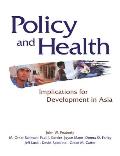 Policy and Health: Implications for Development in Asia