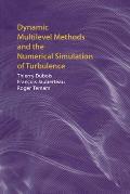Dynamic Multilevel Methods and the Numerical Simulation of Turbulence