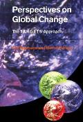 Perspectives on Global Change: The Targets Approach