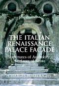 The Italian Renaissance Palace Fa?ade: Structures of Authority, Surfaces of Sense