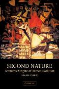 Second Nature: Economic Origins of Human Evolution