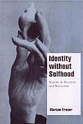 Identity Without Selfhood: Simone de Beauvoir and Bisexuality
