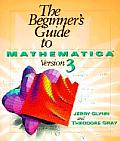Beginners Guide to Mathematica Version 3