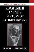 Adam Smith & the Virtues of Enlightenment