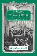 Citizens of the World: London Merchants and the Integration of the British Atlantic Community, 1735-1785