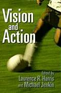 Vision and Action