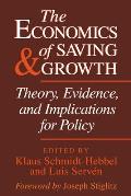 The Economics of Saving and Growth: Theory, Evidence, and Implications for Policy
