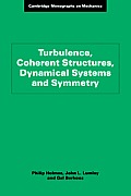 Turbulence Coherent Structures Dynamical Systems & Symmetry
