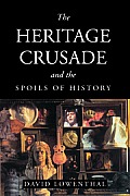 Heritage Crusade & the Spoils of History