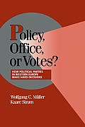 Policy, Office, or Votes?: How Political Parties in Western Europe Make Hard Decisions