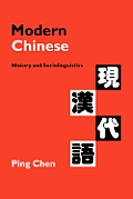 Modern Chinese: History and Sociolinguistics