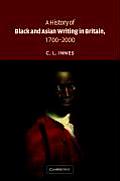 A History of Black and Asian Writing in Britain 1700-2000