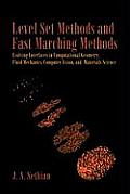 Level Set Methods and Fast Marching Methods: Evolving Interfaces in Computational Geometry, Fluid Mechanics, Computer Vision, and Materials Science