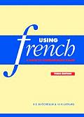 Using French Guide To Contemporary Usage 3rd Edition