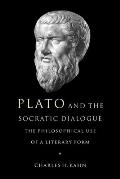 Plato and the Socratic Dialogue: The Philosophical Use of a Literary Form