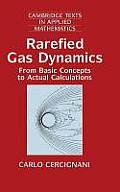 Rarefied Gas Dynamics: From Basic Concepts to Actual Calculations