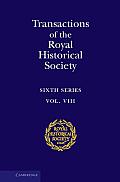 Transactions of the Royal Historical Society: Volume 8: Sixth Series