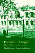 Pragmatic Utopias