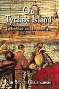 On Tycho's Island: Tycho Brahe and His Assistants, 1570 1601