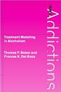 Treatment Matching in Alcoholism