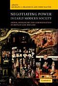 Negotiating Power in Early Modern Society: Order, Hierarchy and Subordination in Britain and Ireland