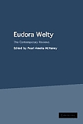 Eudora Welty: The Contemporary Reviews