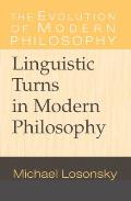 Linguistic Turns in Modern Philosophy
