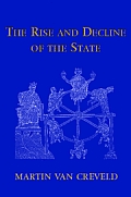Rise & Decline Of The State