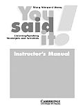 You Said It! Instructor's Manual: Listening/Speaking Strategies and Activities