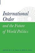 International Order and the Future of World Politics