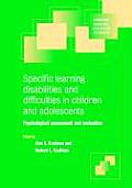 Specific Learning Disabilities and Difficulties in Children and Adolescents: Psychological Assessment and Evaluation