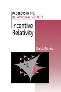 Incentive Relativity