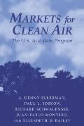 Markets for Clean Air: The U.S. Acid Rain Program