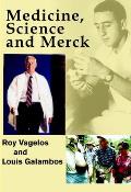 Medicine, Science, and Merck