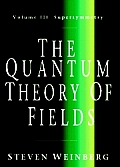 The Quantum Theory of Fields v3