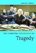 The Cambridge Introduction to Tragedy