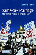 Same Sex Marriage The Cultural Politics of Love & Law