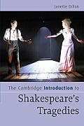 The Cambridge Introduction to Shakespeare's Tragedies