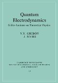 Quantum Electrodynamics: Gribov Lectures on Theoretical Physics